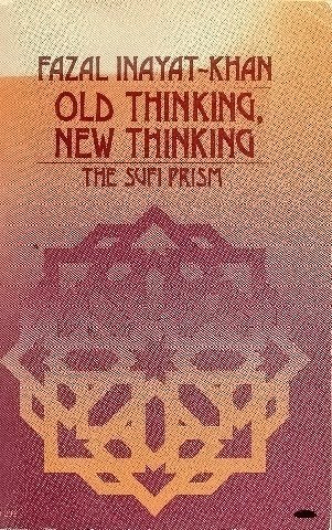 

Old Thinking, New Thinking: The Sufi Prism