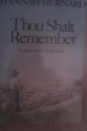 9780060640941: Thou Shalt Remember: Lessons of a Lifetime