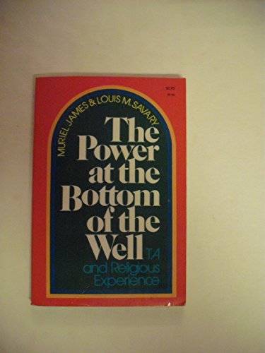 Beispielbild fr The power at the bottom of the well;: Transactional analysis and religious experience zum Verkauf von SecondSale