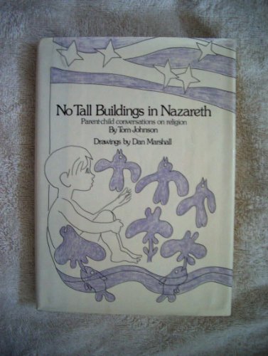 Stock image for No Tall Buildings in Nazareth: Parent-Child Conversations on Religion for sale by Better World Books