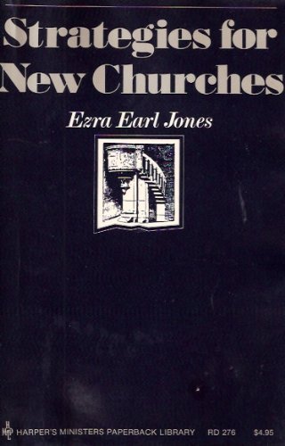 Strategies for New Churches (9780060641849) by Ezra E. Jones