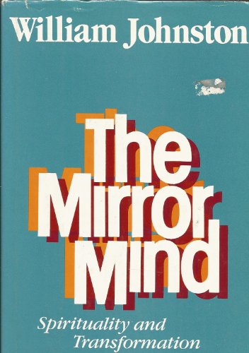 Imagen de archivo de The Mirror Mind: Spirituality and Transformation a la venta por BooksRun