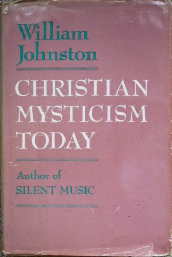 Stock image for Christian Mysticism Today for sale by Better World Books