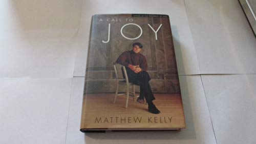 9780060643416: A Call to Joy: Living in the Presence of God