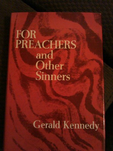 Imagen de archivo de For Preachers and Other Sinners a la venta por Better World Books