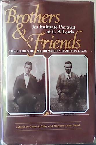 Stock image for Brothers and Friends: The Diaries of Major Warren Hamilton Lewis for sale by Margaret Bienert, Bookseller