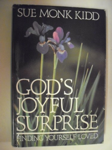 9780060645793: God's joyful surprise: Finding yourself loved