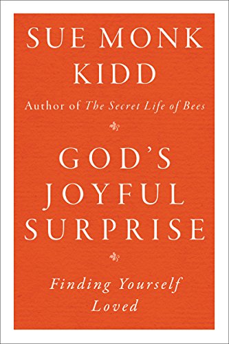 God\\ s Joyful Surprise: Finding Yourself Love - Kidd, Sue Monk