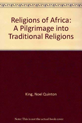 Stock image for Religions of Africa: A Pilgrimage into Traditional Religions for sale by Wonder Book