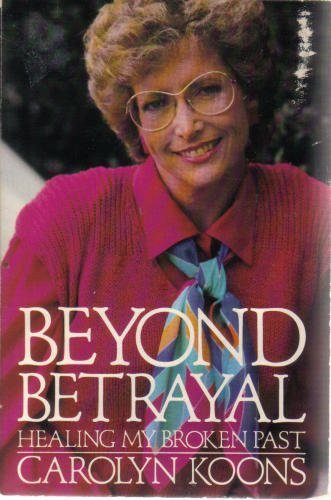 Beispielbild fr Beyond Betrayal: Healing My Broken Past zum Verkauf von AwesomeBooks
