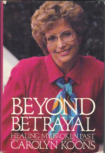 Beispielbild fr Beyond Betrayal: Healing My Broken Past zum Verkauf von Wonder Book