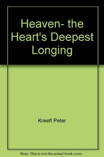 9780060647766: Title: Heaven the hearts deepest longing