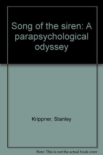 Stock image for Song of the Siren: a Parapsychological Odyssey for sale by Books From California