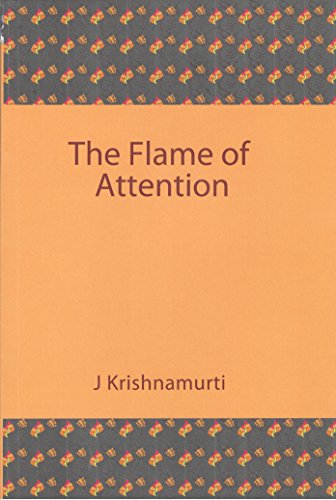 Flame of Attention (9780060648145) by Krishnamurti, J.