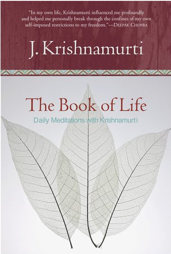 Beispielbild fr The Book of Life: Daily Meditations with Krishnamurti zum Verkauf von Goodwill of Colorado