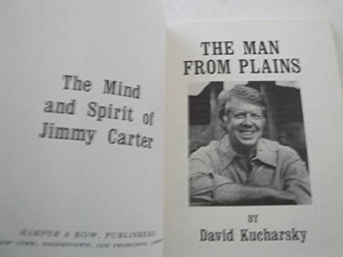 Stock image for The Man from Plains: The Mind and Spirit of Jimmy Carter for sale by Wonder Book