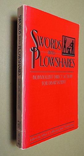 9780060649111: Swords into plowshares: Nonviolent direct action for disarmament