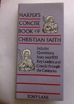 Harper's Concise Book of Christian Faith (9780060649210) by Lane, A. N. S.; Lane, Tony