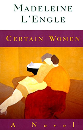 Beispielbild fr Certain Women: A Novel zum Verkauf von Wonder Book