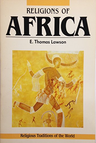 Stock image for Religions of Africa: Traditions in Transformation (Religious Traditions of the World) for sale by Wonder Book