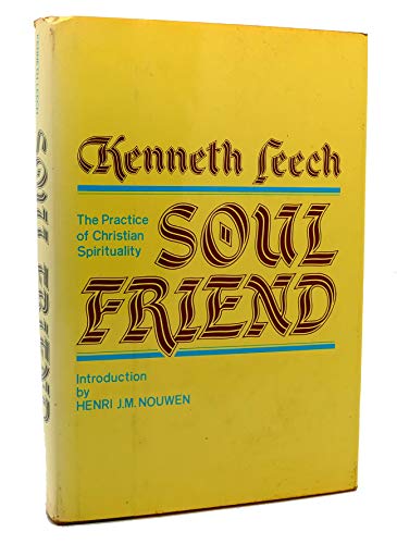 Beispielbild fr Soul Friend : The Practice of Christian Spirituality zum Verkauf von Better World Books