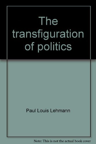 9780060652296: The transfiguration of politics