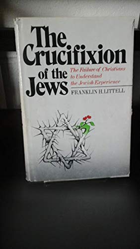 Beispielbild fr The Crucifixion of the Jews zum Verkauf von Better World Books