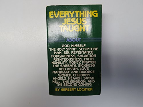 Beispielbild fr Everything Jesus Taught zum Verkauf von Your Online Bookstore