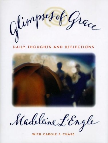 Beispielbild fr Glimpses of Grace: Daily Thoughts and Reflections zum Verkauf von Your Online Bookstore