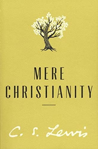 9780060652920: Mere Christianity: A Revised and Amplified Edition, With a New Introduction, of the Three Books, Broadcast Talks, Christian Behaviour, and Beyond Personality: No. 7