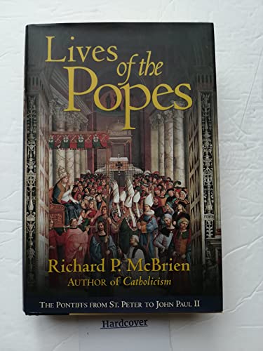 Beispielbild fr Lives of The Popes: The Pontiffs from St. Peter to John Paul II zum Verkauf von Once Upon A Time Books