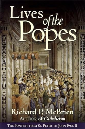 Beispielbild fr Lives of the Popes : The Pontiffs from St. Peter to John Paul II zum Verkauf von Wonder Book