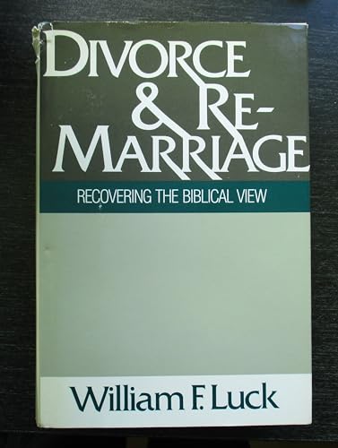 9780060653118: Divorce and remarriage: Recovering the biblical view