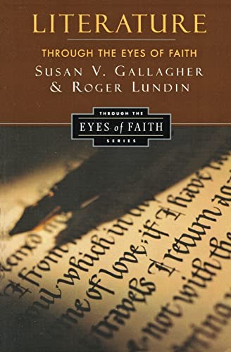 9780060653187: Literature Through the Eyes of Faith: Christian College Coalition Series