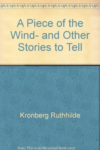 9780060653644: A Piece of the Wind- and Other Stories to Tell