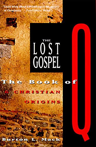 Stock image for The Lost Gospel: The Book of Q and Christian Origins for sale by Wonder Book