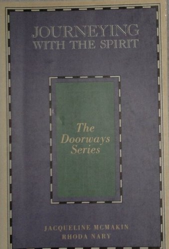 Stock image for Journeying with the Spirit (The Doorways Ser. Vol. 3) for sale by Vashon Island Books