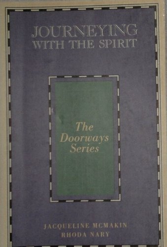 9780060653798: Journeying With the Spirit (The Doorways Series)