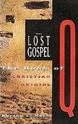 9780060653828: The Lost Gospel: The Book of Q and Christian Origins