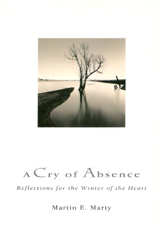 9780060654023: A Cry of Absence: Reflections for the Winter of the Heart