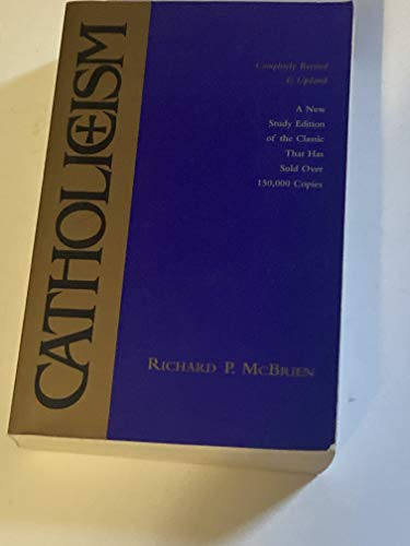 Catholicism: New Study Edition--Completely Revised and Updated (9780060654054) by McBrien, Richard P.