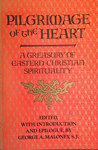 9780060654139: Pilgrimage of the Heart: A Treasury of Eastern Christian Spirituality