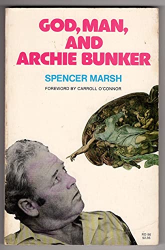 Beispielbild fr God, Man, and Archie Bunker zum Verkauf von Better World Books
