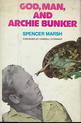 Imagen de archivo de God, Man, and Archie Bunker a la venta por Better World Books
