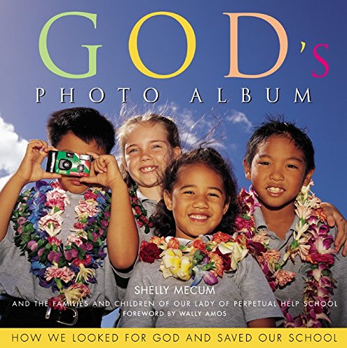 Stock image for God's Photo Album : How We Looked for God and Saved Our School for sale by Better World Books: West