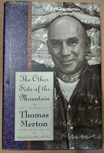 Beispielbild fr The Other Side of the Mountain: The Journals of Thomas Merton Volume 7:1967-1968 zum Verkauf von Goodwill of Colorado