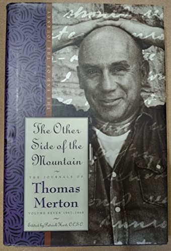 9780060654863: The Other Side of the Mountain: The Journals of Thomas Merton Volume 7:1967-1968