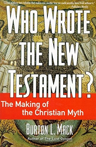 Imagen de archivo de Who Wrote the New Testament?: The Making of the Christian Myth a la venta por Wonder Book