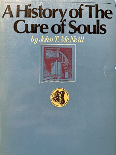 9780060655402: A history of the cure of souls (Harper's ministers paperback library)