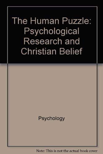 9780060655587: The Human Puzzle: Psychological Research and Christian Belief